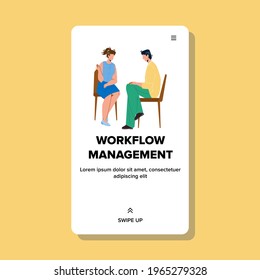 Workflow Management And Planning Process Vector. Workflow Management Ceo With Employee, Woman Discussing With Man About Work And Strategy. Characters Occupation Web Flat Cartoon Illustration