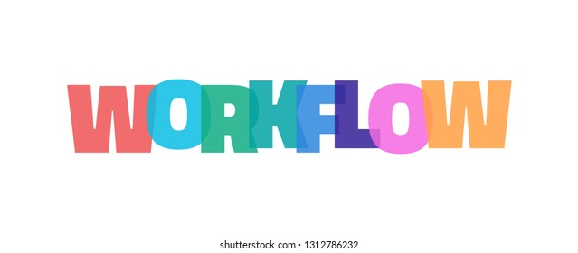 Workflow word concept. "Workflow" on white background. Use for cover, banner, blog. 