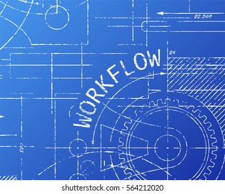 Workflow word on machine blueprint background illustration