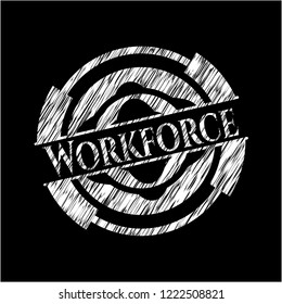 Workforce chalkboard emblem on black board