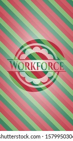 Workforce christmas emblem. Vector Illustration. Detailed.