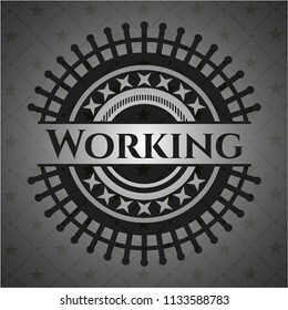 Working dark badge