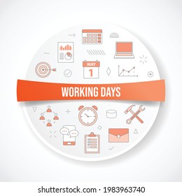 working days concept with icon concept with round or circle shape