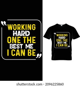 hart arbeiten eins der besten ich kann es sein T-Shirt