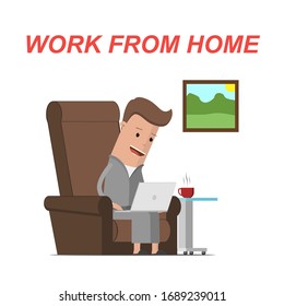 Working from home. Man with laptop on armchair in home. Concept quarantine coronavirus,  remote work and self isolation. Vector Illustration.
