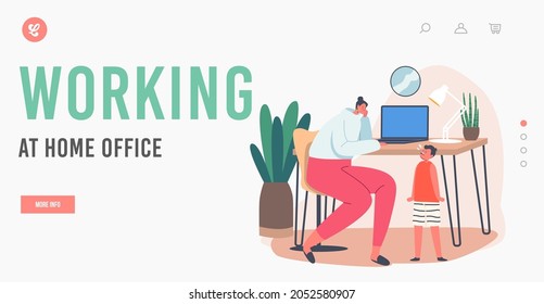 Working at Home Office Landing Page Template. Business Mom Work with Little Child Crying near Desk. Young Mother Character Work on Laptop with Baby, Self-isolation. Cartoon People Vector Illustration