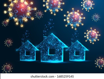 Working from home, self quarantine due to coronavirus pandemic concept with glowing low polygonal virus cells and residential house. Stay home, stay safe. Modern wire frame mesh design vector image.