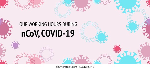 Working Hours During COVID 19, nCoV. Seamless Corona Virus Pattern. Flat Cartoon Coronavirus Medical Banner. Working Hours During COVID 19, nCoV. Virus Protection Flat Corona Web Page.
