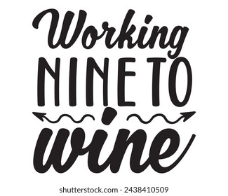 Working nine to wine design