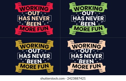 Working out has never been more fun. Gym motivational quote with grunge effect and barbell. Workout inspirational Poster. Vector design for gym, textile, posters, t-shirt, cover, cases etc.