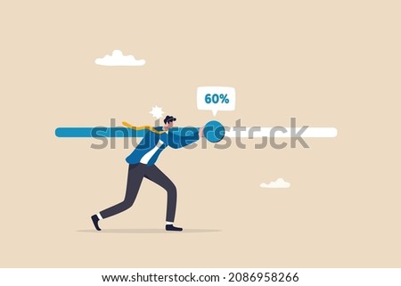 Working project progress, effort to finish work or achieve business success, accomplishment, ambition or career challenge, businessman try hard to push working progress bar to finish in deadline.