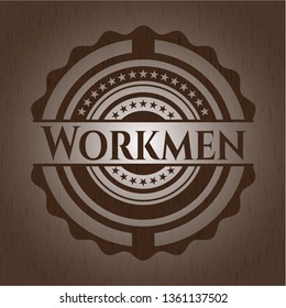 Workmen wood emblem. Vintage.