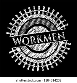 Workmen written on a chalkboard