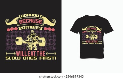 Exercício porque os zumbis comerão os lentos primeiro! t design de camisa  