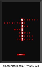 Workout concept. T-shirt design. Creative poster design. Motivation.