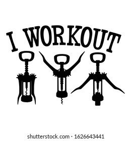 I workout | funny wine, alcohol, drinking design