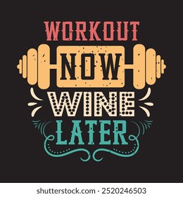 Treine agora vinho depois. Fitness motivação citação design de letras