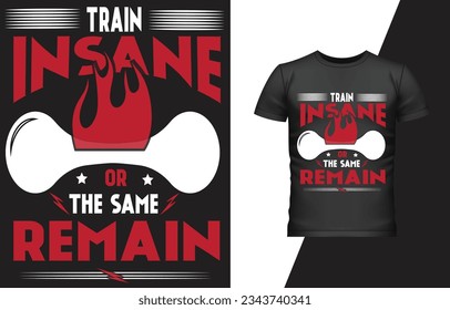 workout related t shirt design. Vector based t shirt design.