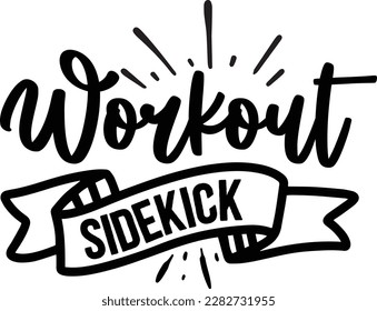 Workout Sidekick svg ,Pregnancy design, Pregnancy Svg design