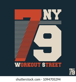 Workout street t shirt print stamp. Vintage design for printing products, badge, applique, t-shirt stamp, clothing label, gym or casual wear. Vector illustration.