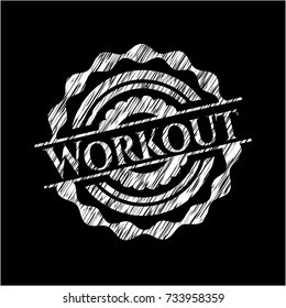 Workout written on a blackboard