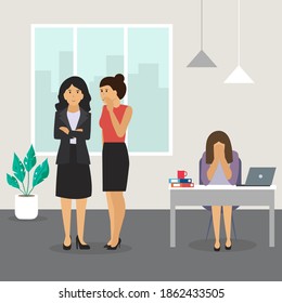 Workplace bullying.Two businesswomen are bullied by a colleague who is sitting at her workplace in the office. Business woman crying at the workplace. Gossip in the office.Vector