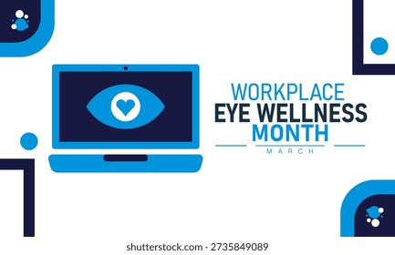 Workplace Eye Wellness Month Vector Eye Protection Glasses Screen Safety Digital Strain Office Health March Banner Design Awareness Stock Graphic Template