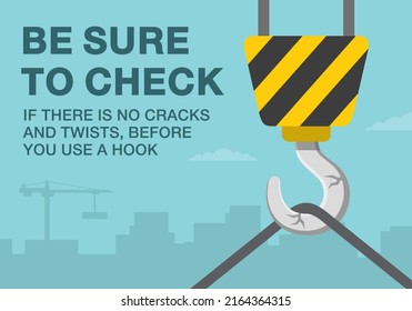 Workplace Golden Safety Rule. Be Sure To Check If There Is No Cracks And Twists Before You Use A Hook. Flat Vector Illustration Template.