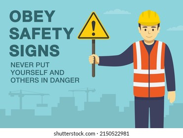 Workplace golden safety rule. Obey safety signs, stickers and tags. Never put yourself and others in danger. Construction worker holding warning sign. Flat vector illustration template.