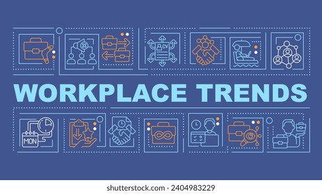 Workplace trends text with various creative thin linear icons concept on dark blue monochromatic background, editable vector illustration.