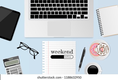 Workplace with weekend loading text on white sheet with office supplies on light blue background. Vector illustration