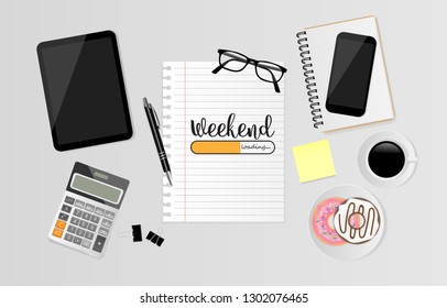 Workplace with weekend loading text on white sheet with office supplies on gray background. Vector illustration