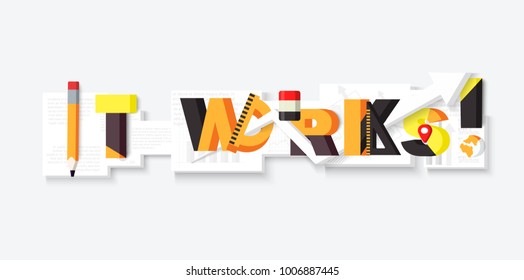 It Works text inscription in modern typography. Colorful geometric style with Arrow, Loudspeaker, Pencil, Ruler, Protractor,  . Can be used on Flyers Banners Web or Typography Poster. 