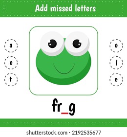 Worksheets for kids education for school and kindergarten. Learning English words. Add missed letters. Frog