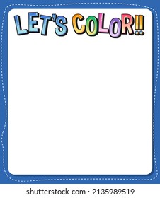 Worksheets template with Lets color text illustration