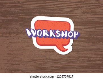 Workshop announcement composition. Template with handwritten lettering and decoration. Vector illustration. 