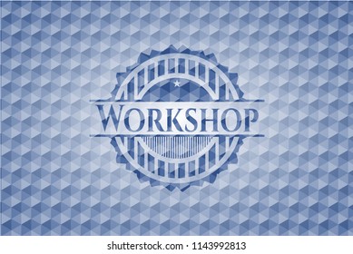 Workshop blue badge with geometric background.