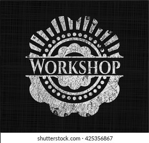 Workshop chalk emblem, retro style, chalk or chalkboard texture