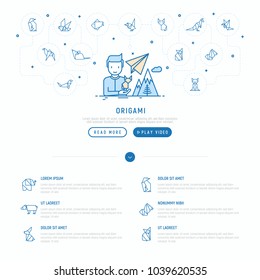 Workshop concept: man with origami fox in hand, thin line icons around: penguin, camel, bear, sparrow, fish, mouse, bird, elephant, kangaroo, hare. Modern vector illustration, web page template.