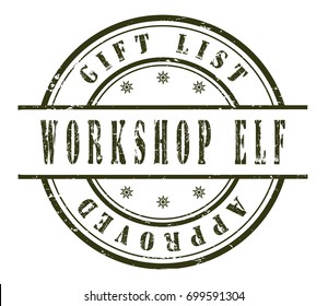 "workshop elf, gift list approved" grunge rubber stamp on white background, vector illustration