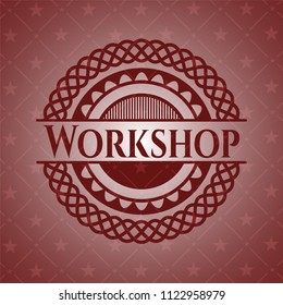 Workshop red emblem. Vintage.