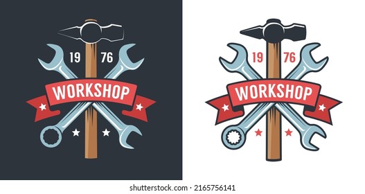 Workshop retro badge with wrench, hammer and ribbon. Repair service logo with spanner and hammer. Vintage industrial emblem with hand tools.