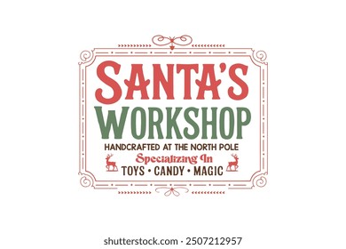 Santa’s Workshop, Retro Christmas Sign T shirt design