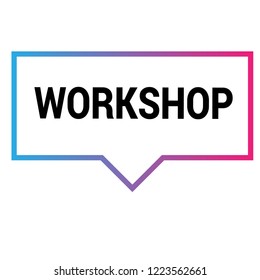 workshop sign,label. workshop speech bubble. workshop tag sign,banner