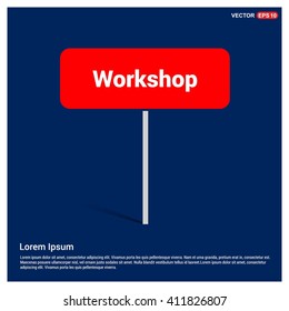 Workshop Text Road Sign board