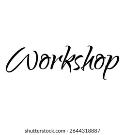 Workshop text for T-shirt print and other use on white background.
