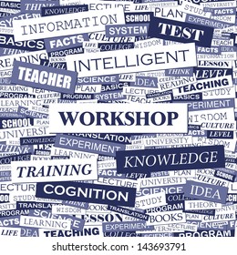 WORKSHOP. Word cloud concept illustration. 