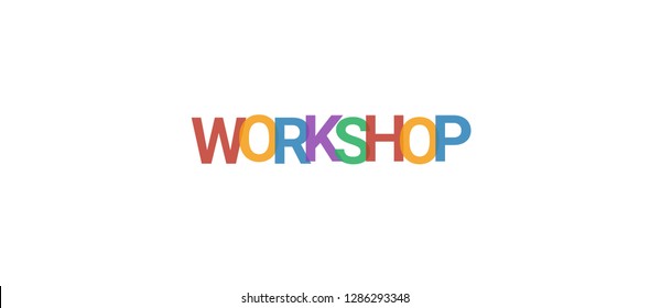 Workshop word concept. Colorful "Workshop" on white background. Use for cover, banner, blog.