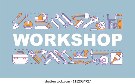 Workshop word concepts banner. Construction tools. Repair and renovation instruments. Working tools. Isolated lettering typography idea with linear icons. Vector outline illustration