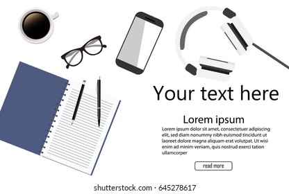 Workspace desk with glasses, notebook, pen, pencil, smartphone, coffee, earphone. Top angle view copy space flat Vector Illustration.